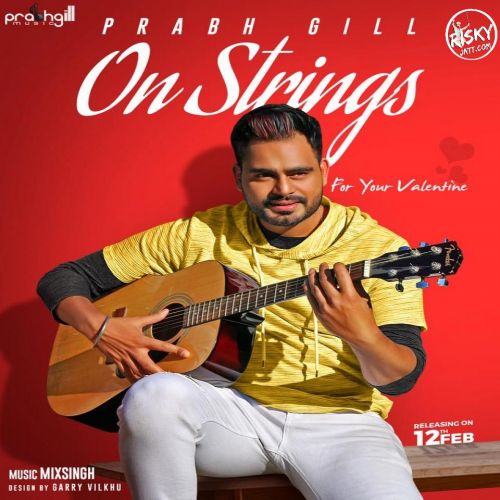 download On Strings Prabh Gill mp3 song ringtone, On Strings Prabh Gill full album download