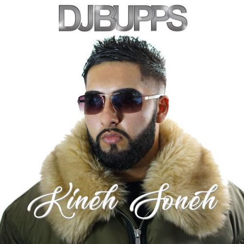 download Kineh Soneh DJ Bupps, Bakshi Billa mp3 song ringtone, Kineh Soneh DJ Bupps, Bakshi Billa full album download