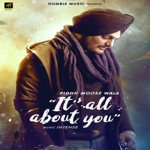 download Its All About You Sidhu Moose Wala mp3 song ringtone, Its All About You Sidhu Moose Wala full album download