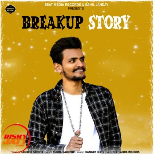 download Breakup Story Sandeep Sahota mp3 song ringtone, Breakup Story Sandeep Sahota full album download