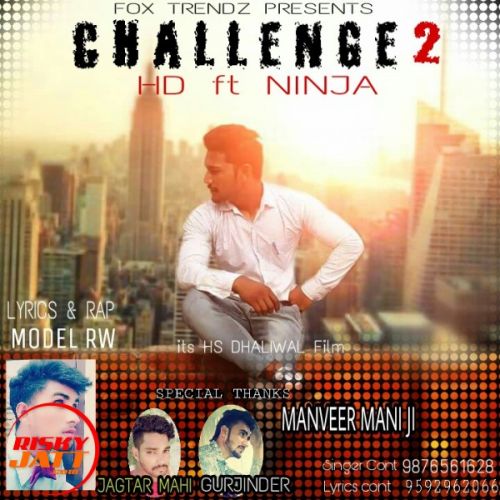 download Challenge 2 HD, Ninja mp3 song ringtone, Challenge 2 HD, Ninja full album download