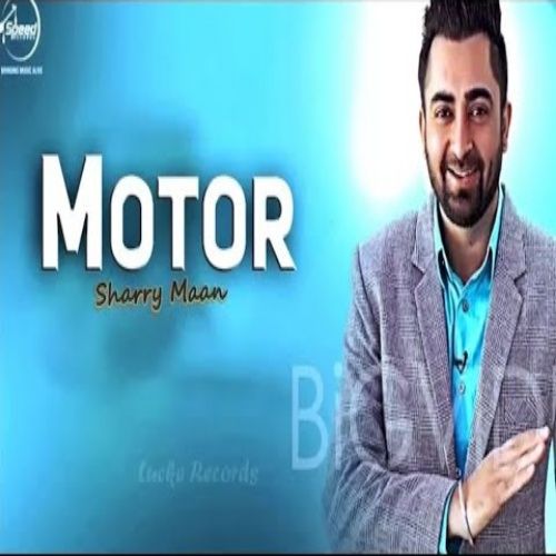 download Motor (Live) Sharry Maan mp3 song ringtone, Motor (Live) Sharry Maan full album download