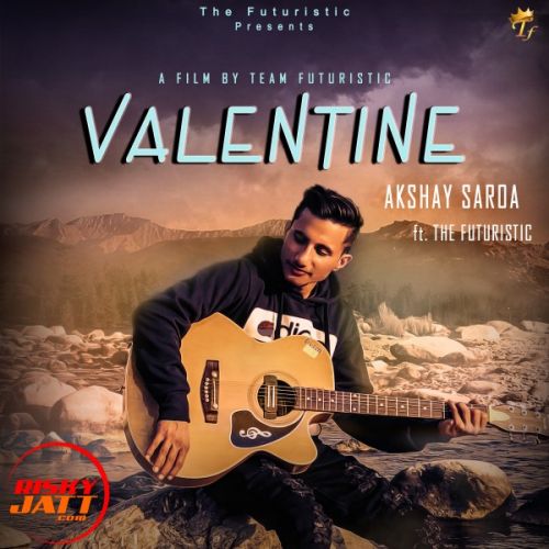 download Valentine Akshay Saroa mp3 song ringtone, Valentine Akshay Saroa full album download