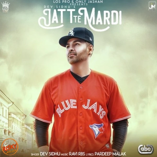 download Jatt Te Mardi Dev Sidhu mp3 song ringtone, Jatt Te Mardi Dev Sidhu full album download