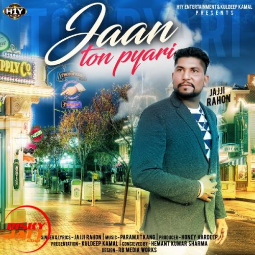 download Jaan Ton Pyari Jajji Rahon mp3 song ringtone, Jaan Ton Pyari Jajji Rahon full album download