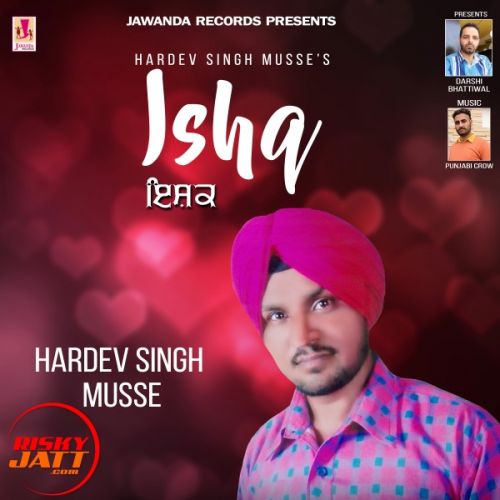 download Ishq Hardev Singh Musse mp3 song ringtone, Ishq Hardev Singh Musse full album download