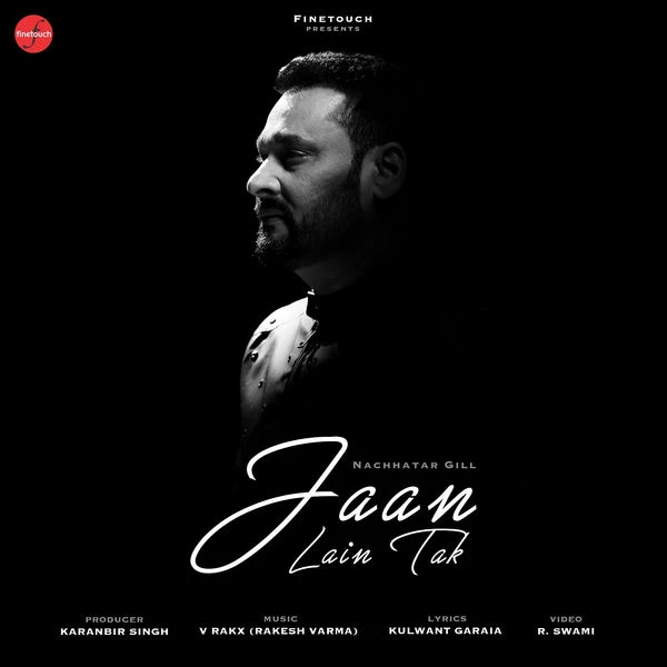 download Jaan Lain Tak Nachhatar Gill mp3 song ringtone, Jaan Lain Tak Nachhatar Gill full album download