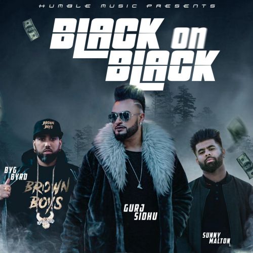 download Black On Black Gurj Sidhu, Sunny Malton mp3 song ringtone, Black On Black Gurj Sidhu, Sunny Malton full album download