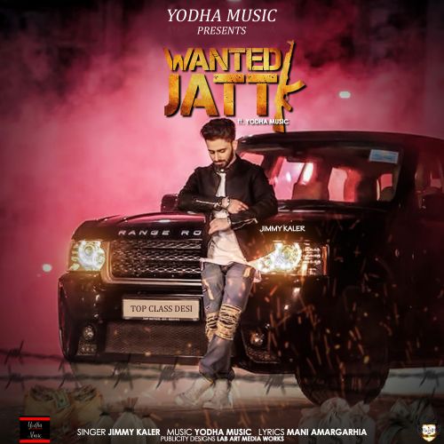 download Wanted Jatt Jimmy Kaler mp3 song ringtone, Wanted Jatt Jimmy Kaler full album download