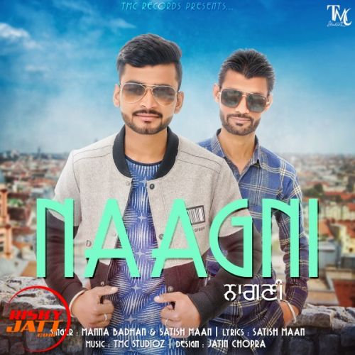 download Naagni Satish Maan, Manna Badhan mp3 song ringtone, Naagni Satish Maan, Manna Badhan full album download