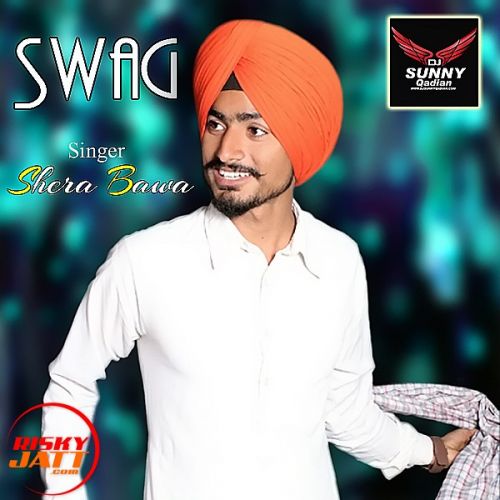 download Swag  Remix Shera Bawa mp3 song ringtone, Swag  Remix Shera Bawa full album download