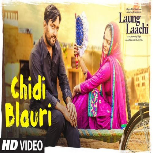 download Chidi Blaur (Laung Laachi) Ammy Virk, Mannat Noor mp3 song ringtone, Chidi Blaur (Laung Laachi) Ammy Virk, Mannat Noor full album download