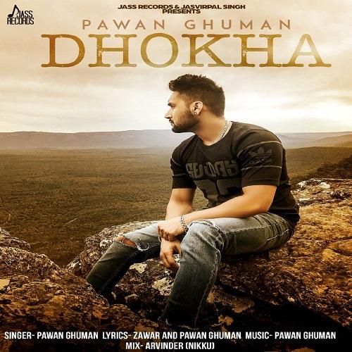 download Dhokha Pawan Ghuman mp3 song ringtone, Dhokha Pawan Ghuman full album download