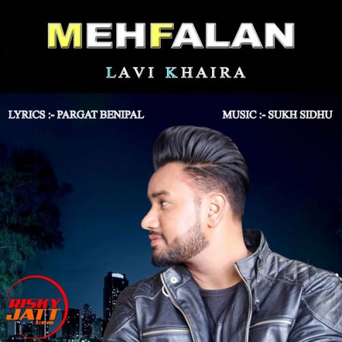 download Mehfalan Lavi Khaira mp3 song ringtone, Mehfalan Lavi Khaira full album download