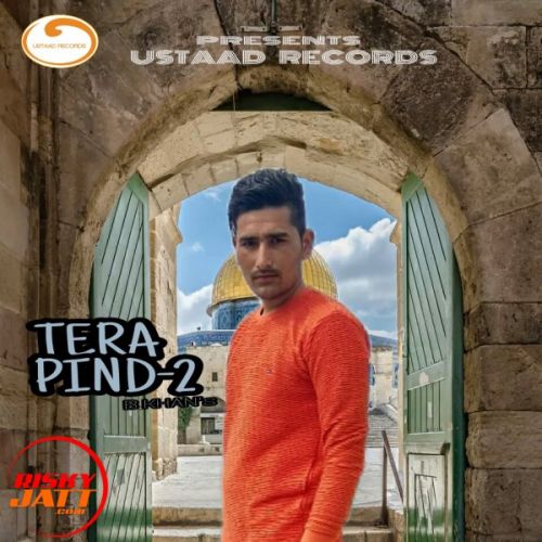 download Tera Pind-2 B Khan mp3 song ringtone, Tera Pind-2 B Khan full album download