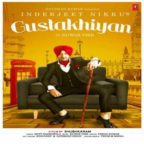 download Gustakhiyan Inderjit Nikku, Kuwar Virk mp3 song ringtone, Gustakhiyan Inderjit Nikku, Kuwar Virk full album download