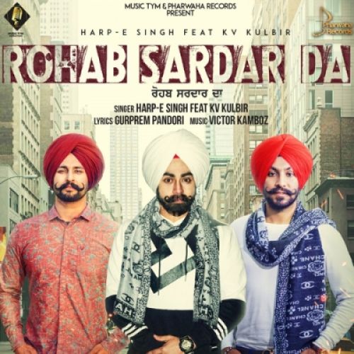 download Rohab Sardar Da Harp E Singh, Kv Kulbir mp3 song ringtone, Rohab Sardar Da Harp E Singh, Kv Kulbir full album download