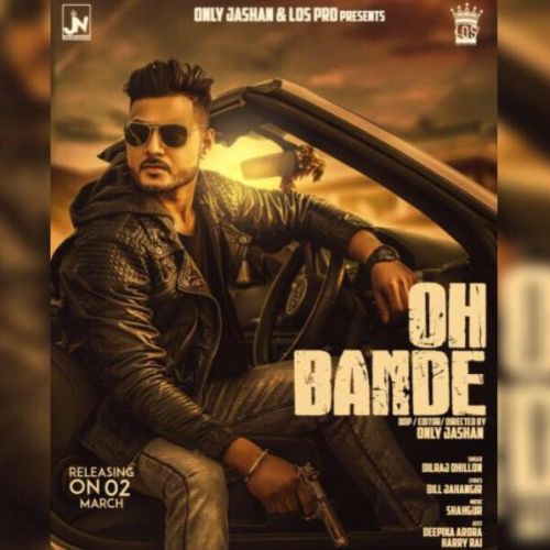 download Oh Bande Dilraj Dhillon mp3 song ringtone, Oh Bande Dilraj Dhillon full album download
