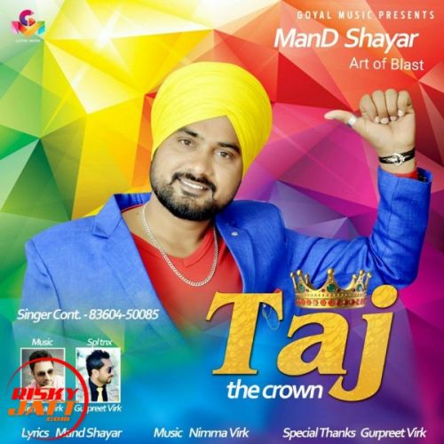 download Taj Tha Crown Mand Shayar mp3 song ringtone, Taj Tha Crown Mand Shayar full album download