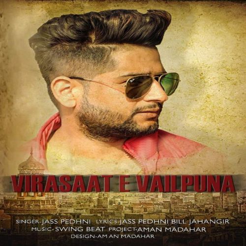 download Virasaat E Vailpuna Jass Pedhni mp3 song ringtone, Virasaat E Vailpuna Jass Pedhni full album download