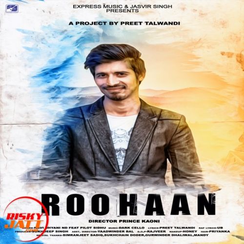 download Roohan Navi Dhyani, Pilot Sidhu mp3 song ringtone, Roohan Navi Dhyani, Pilot Sidhu full album download