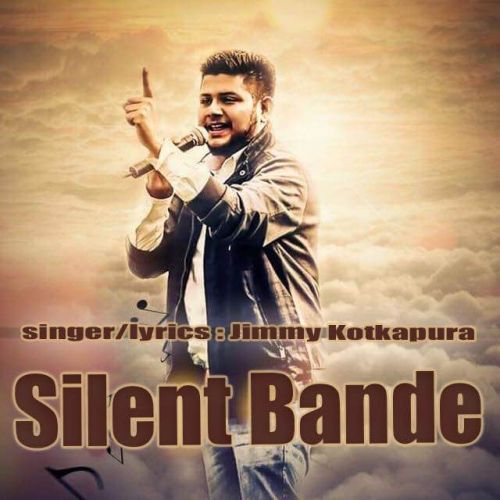 download Silent Bande Jimmy Kotkapura mp3 song ringtone, Silent Bande Jimmy Kotkapura full album download