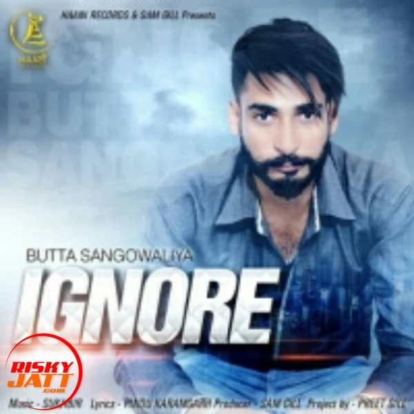 download Ignore Butta Sangowaliya mp3 song ringtone, Ignore Butta Sangowaliya full album download