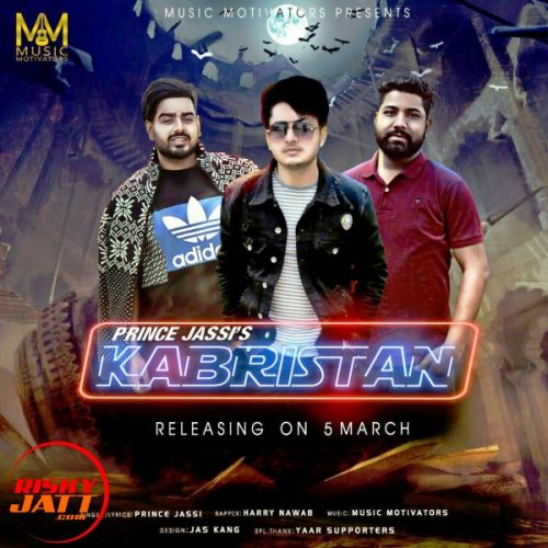 download Kabristan Prince Jassi, Harry Nawab mp3 song ringtone, Kabristan Prince Jassi, Harry Nawab full album download