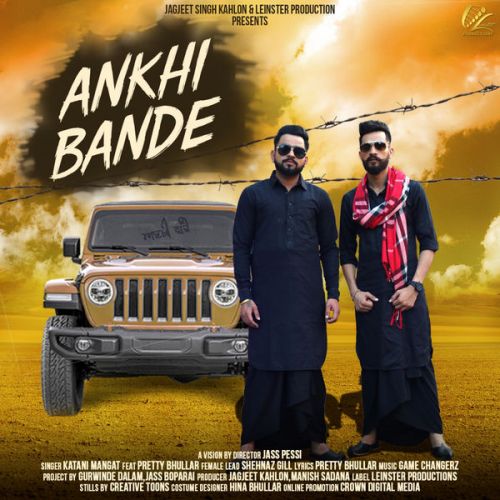 download Ankhi Bande Katani Mangat, Pretty Bhullar mp3 song ringtone, Ankhi Bande Katani Mangat, Pretty Bhullar full album download