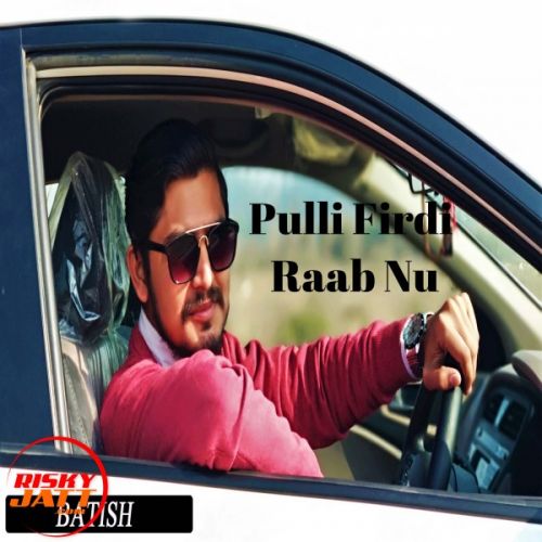 download Pulli Firdi Raab Nu Batish mp3 song ringtone, Pulli Firdi Raab Nu Batish full album download