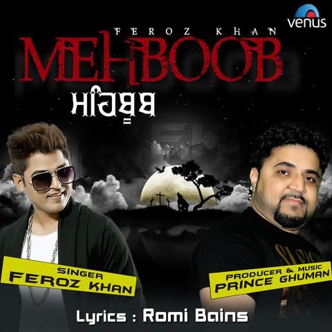 download Mehboob Feroz Khan mp3 song ringtone, Mehboob Feroz Khan full album download