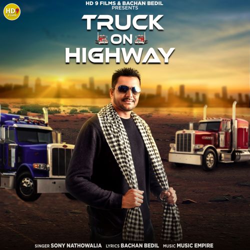 download Truck On Highway Sony Nathowalia mp3 song ringtone, Truck On Highway Sony Nathowalia full album download