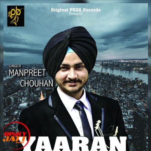 download Yaaran utte Maan Manpreet Chouhan mp3 song ringtone, Yaaran utte Maan Manpreet Chouhan full album download