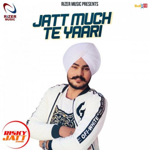 download Jatt Muchh Te Yaari Satkar Sandhu mp3 song ringtone, Jatt Muchh Te Yaari Satkar Sandhu full album download
