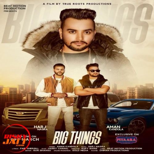 download Big Things Aman Kandola mp3 song ringtone, Big Things Aman Kandola full album download