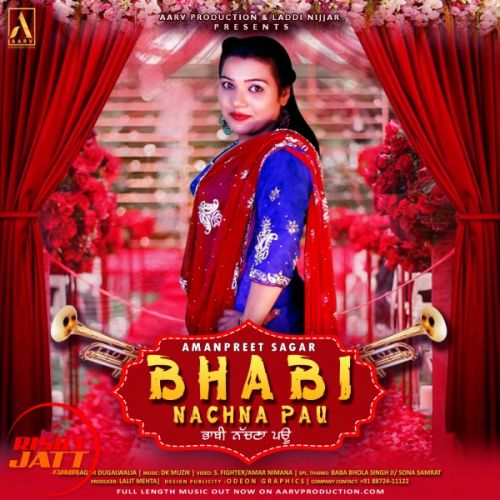 download Bhabi Nachna Pau Amanpreet Sagar mp3 song ringtone, Bhabi Nachna Pau Amanpreet Sagar full album download