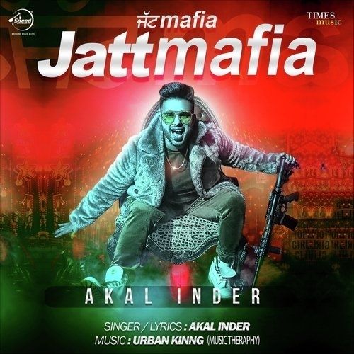 download Jatt Mafia Akal Inder mp3 song ringtone, Jatt Mafia Akal Inder full album download