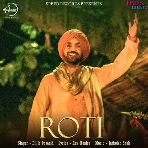 download Roti Diljit Dosanjh mp3 song ringtone, Roti (Sajjan Singh Rangroot) Diljit Dosanjh full album download