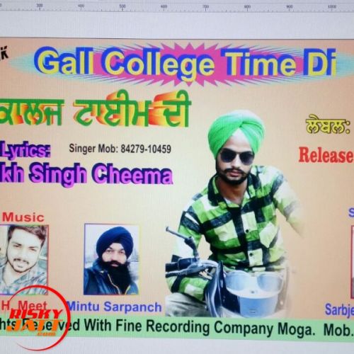 download Gal Collage Time Di Gurmukh Singh Cheema mp3 song ringtone, Gal Collage Time Di Gurmukh Singh Cheema full album download