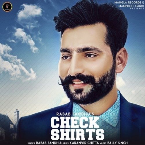 download Check Shirts Rabab Sandhu mp3 song ringtone, Check Shirts Rabab Sandhu full album download