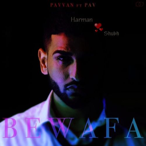 download Bewafa Pavvan, Pav Dharia mp3 song ringtone, Bewafa Pavvan, Pav Dharia full album download
