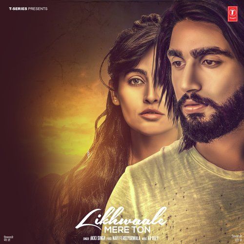 download Likhwaale Mere Ton Akki Singh mp3 song ringtone, Likhwaale Mere Ton Akki Singh full album download