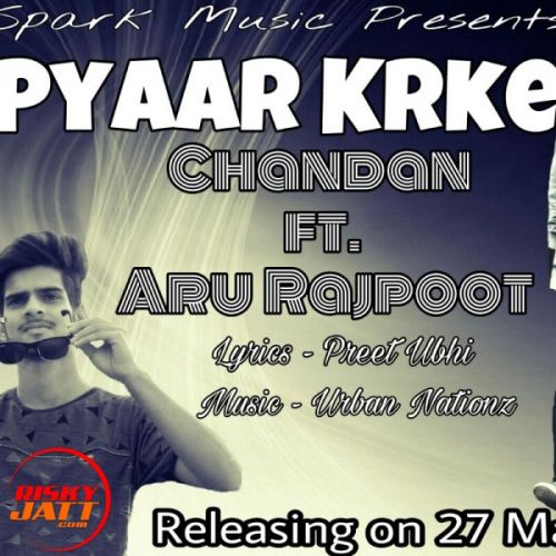 download Pyaar krke Chandan, Aru Rajpoot mp3 song ringtone, Pyaar krke Chandan, Aru Rajpoot full album download
