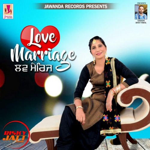 download Love Marrage Jass Maan mp3 song ringtone, Love Marrage Jass Maan full album download