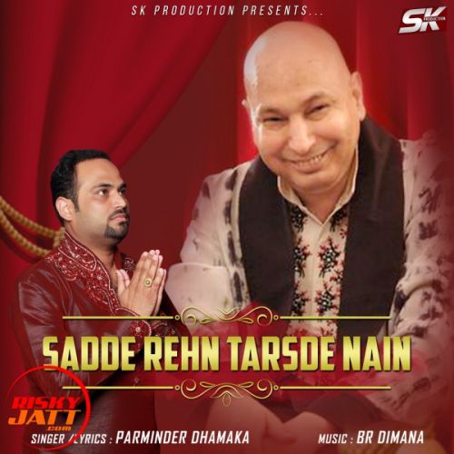 download Rehan Tarsde Nain Parminder Dhamaka mp3 song ringtone, Rehan Tarsde Nain Parminder Dhamaka full album download