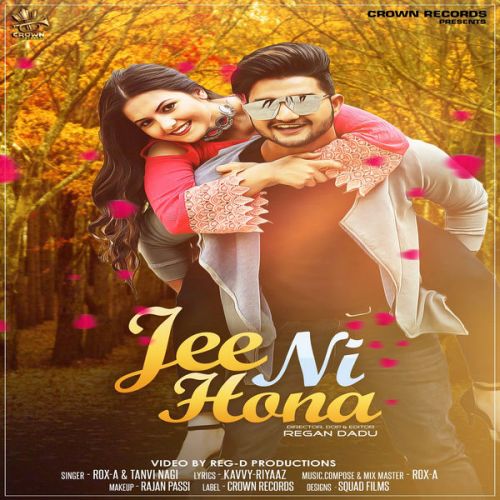 download Jee Ni Hona Rox A, Tanvi Nagi mp3 song ringtone, Jee Ni Hona Rox A, Tanvi Nagi full album download