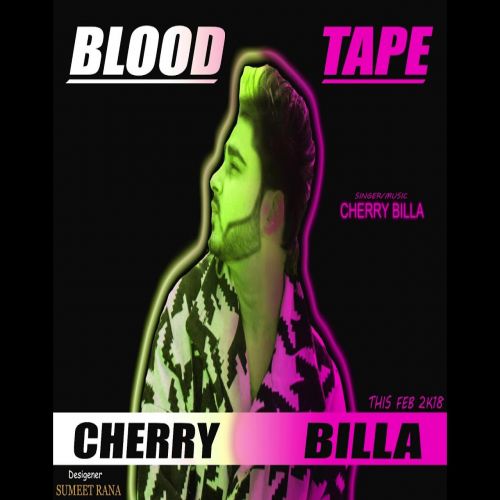 download Blood Tape Cherry Billa mp3 song ringtone, Blood Tape Cherry Billa full album download