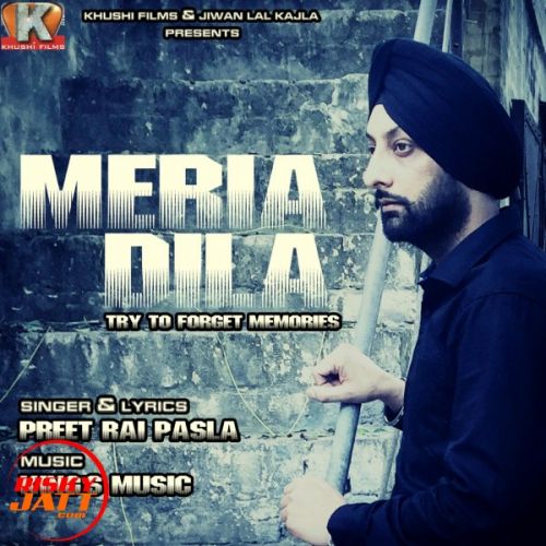 download Meria Dila Preet Rai Pasla mp3 song ringtone, Meria Dila Preet Rai Pasla full album download