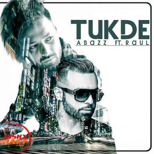 download Tukde A Bazz, Raul mp3 song ringtone, Tukde A Bazz, Raul full album download