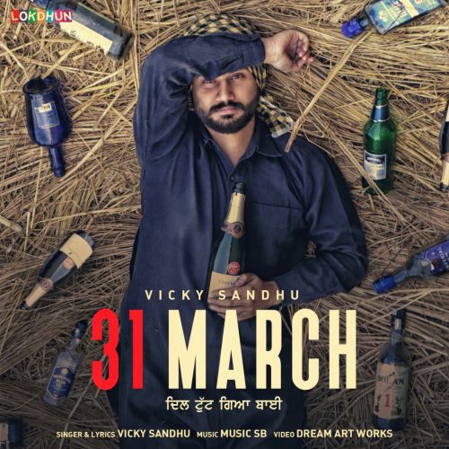 download 31 March Vicky Sandhu mp3 song ringtone, 31 March Vicky Sandhu full album download